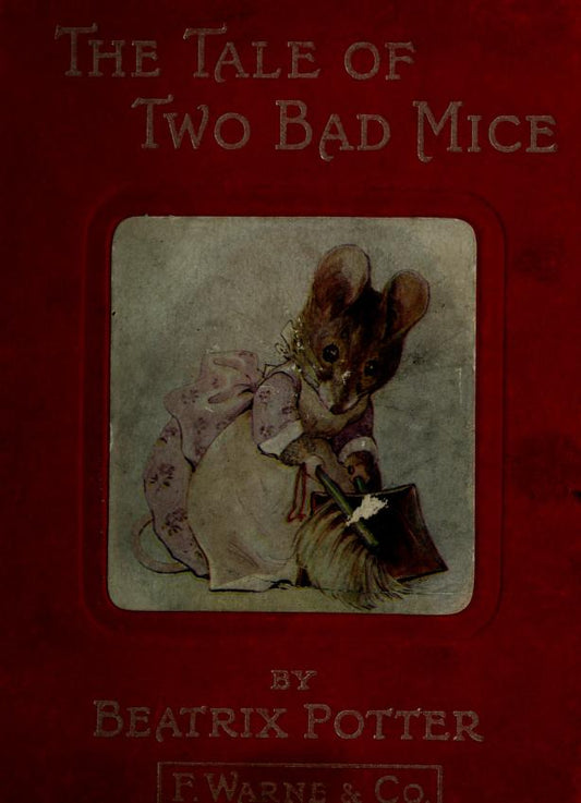 The Tale of Two Bad Mice by Beatrix Potter